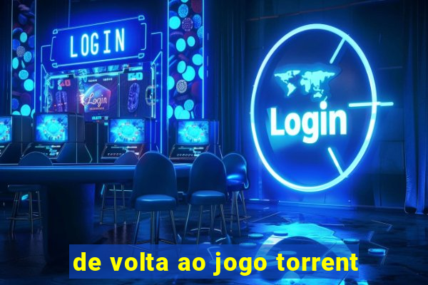 de volta ao jogo torrent